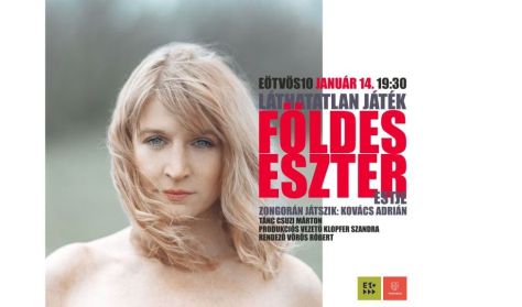LÁTHATATLAN JÁTÉK / FÖLDES ESZTER ÉS KOVÁCS ADRIÁN ZENÉS SZÍNHÁZI ESTJE