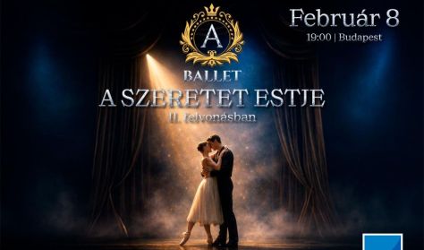 A SZERETET ESTJE - A-BALLET