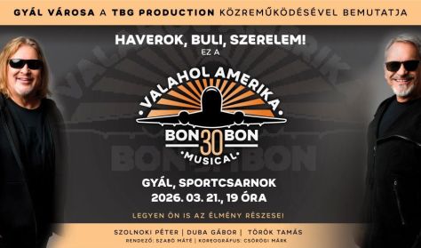 Valahol Amerika - Bon-Bon 30 musical