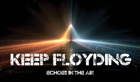 Keep Floyding - Summer of '26 – Echoes in the Air - VárkertFeszt