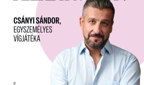 CSÁNYI SÁNDOR: HOGYAN ÉRTSÜK FÉLRE A NŐKET?