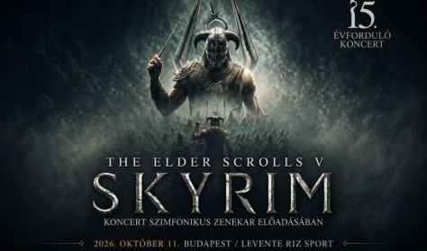 THE ELDER SCROLLS V SKYRIM - KONCERT SZIMFONIKUS ZENEKAR ELŐADÁSÁBAN