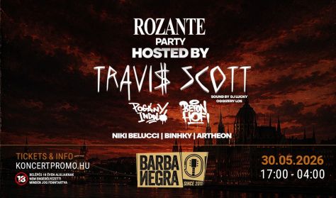 ROZANTE PARTY HOSTED BY TRAVIS SCOTT