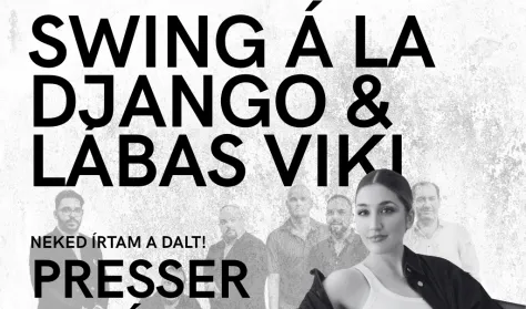 Swing á la Django × Lábas Viki Neked írtam a dalt! Presser - Dés legszebb dalai